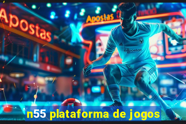 n55 plataforma de jogos